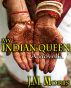 My Indian Queen: A Novella by J.M. Moris