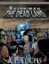 Axiom-man: The Dead Land: A Superhero/Zombie Thriller (The Axiom-man Saga, Episode No. 1) by A.P. Fuchs