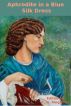 Aphrodite in a Blue Silk Dress by C Singleton
