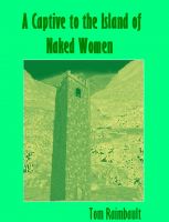Cover for 'A Captive to the Island of Naked Women'