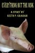 Everything but the Oink by Keith P. Graham