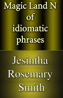 Cover for 'Magic Land N of idiomatic phrases'