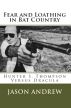 Fear and Loathing in Bat Country: Hunter S. Thompson Versus Dracula by Jason Andrew