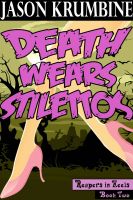 Cover for 'Death Wears Stilettos (Reapers in Heels #2)'