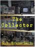 The Collector by R.D. Byron-Smith