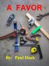 A Favor by Paul Daak
