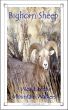 Bighorn Sheep: World of the Mountain Walkers by Caitlind Alexander