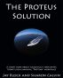 The Proteus Solution - a Parable by Jay Block and Sharon Calvin by Sharon Calvin