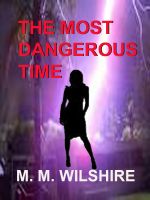 Cover for 'The Most Dangerous Time'