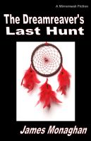 Cover for 'The Dreamreaver's Last Hunt'