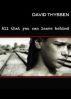 All that you can leave behind by David  Thyssen