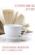 Coffee Break Story - Unfinished Business by Catherine Daly