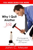 Cover for 'Why I Quit Another Job...Going against the Grain in Search of Purpose'