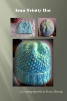 Cover for 'Aran Trinity Hat Knitting Pattern'