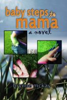 Cover for 'Baby Steps to Mama'