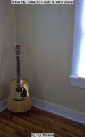Cover for 'When My Guitar Is Lonely  & other poems'