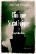 Clinique StratÃ©gique (2). Symptomatologie. by Michel Filippi