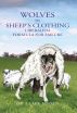 Wolves in Sheep's Clothing: Liberalism - Formula for Failure by Clark Jensen
