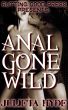 Anal Gone Wild by Julieta  Hyde