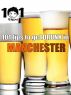 101 tips to get DRUNK in Manchester by 101 tips