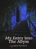 My entry into the Abyss by Lynette Ferreira