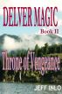 Delver Magic Book II: Throne of Vengeance by Jeff Inlo