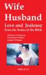 Wife, Husband, Love and Jealousy - From the books of the Bible by Richard J. McQueen