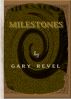 Milestones by Gary Revel