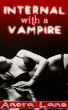 Internal with a Vampire by Anora Lane