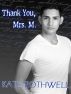 Thank You, Mrs. M by Kate Rothwell