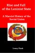 Rise and Fall of the Leninist State: A Marxist History of the Soviet Union by Lenny  Flank