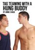 Tag Teaming With a Hung Buddy - M/f/m, M/m by Annie Chase