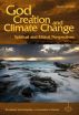 God, Creation, and Cl.imate Change: : Spiritual and Ethical Perspectives by Karen Bloomquist