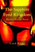 The Sapphire Eyed Kingdom by Lord Koga
