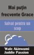 Mai puÅ£in frecvente Grace  Salvat pentru un scop by Juddie Passion