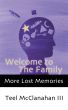 Welcome to The Family (a story from More Lost Memories) by Teel McClanahan