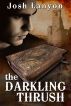 The Darkling Thrush by Josh Lanyon