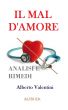 Il Mal d'Amore - Analisi e Rimedi by Alberto Valentini