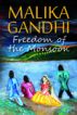 Freedom of the Monsoon by Malika Gandhi