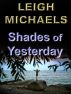 Shades of Yesterday by Leigh Michaels