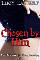 Cover for 'Chosen by Him: The Billionaire's Curvy Secretary #5 (BBW Erotic Romance Series)'