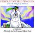 Pendleton The Penguin and His Magical Friends by Mike Proko