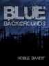 Blue Backgrounds by Noble Bandit 