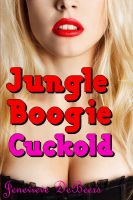 Cover for 'Jungle Boogie Cuckold (Cuckold Fantasy Series)'