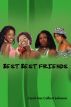 Best Best Friends by Carol Ann Culbert Johnson