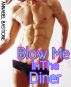 Blow Me in the Diner by Annabel Bastione