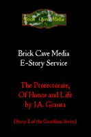 Cover for 'The Protectorate, of Honor and Life (The Guardians Series)'