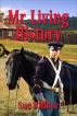 Mr. Living History by Sue Binder