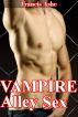Vampire Alley Sex (M/m) by Francis Ashe