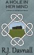 A Hole In Her Mind (The Second Realm 1.3) by R. J. Davnall